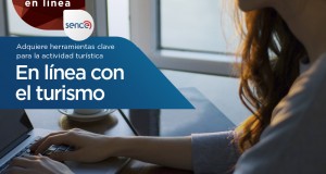 Sence lanza tres nuevos cursos en línea sin costo para apoyar a la industria del turismo