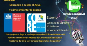 El lunes 26 de Septiembre en www.radiolimari.cl debuta programa  para hacer consciencia sobre le cuidado del agua y los efectos de la sequía